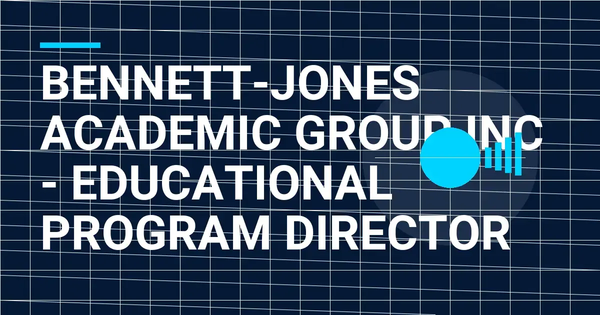Bennett-Jones Academic Group Inc - Educational Program Director