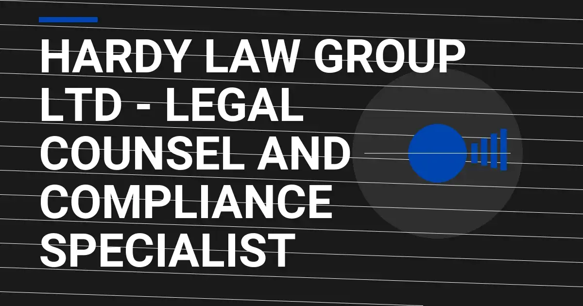 Hardy Law Group Ltd - Legal Counsel and Compliance Specialist