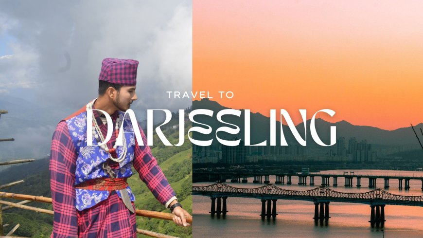 Darjeeling Tour Packages Under 10000: Discover Darjeeling, Save Your Cash