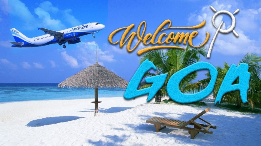 Goa Tour Package from Delhi: Smart Travel to Goa's Sunny Shores