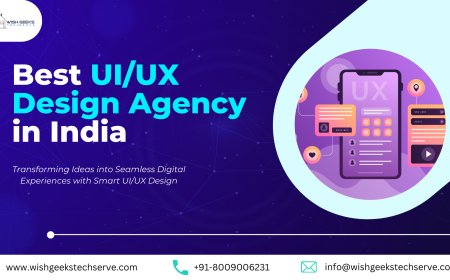 Best UI/UX Design Services in India to Build Engaging and User-Centric Digital Interfaces—Wish Geeks Techserve