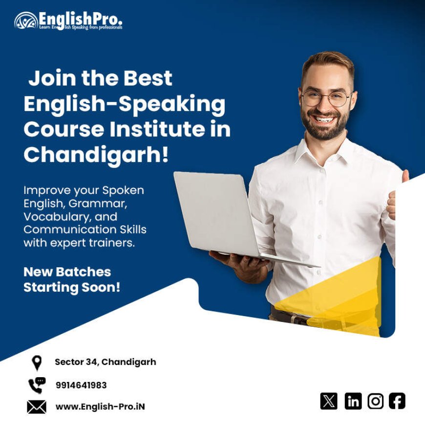 Master Fluent English with an English Speaking Course in Chandigarh